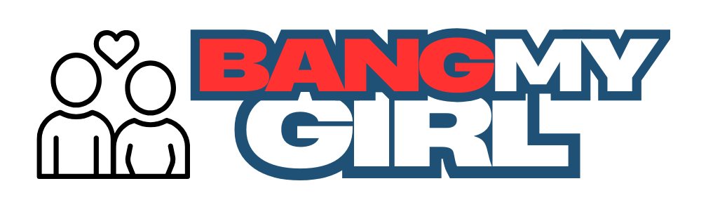 Bang My Girl